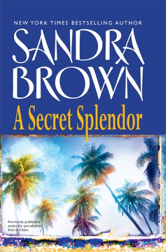 Two Alone And A Secret Splendor Sandra Brown