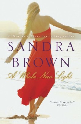 Sandra Brown A Whole New Light