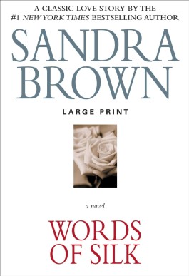 Sandra Brown Words Of Silk